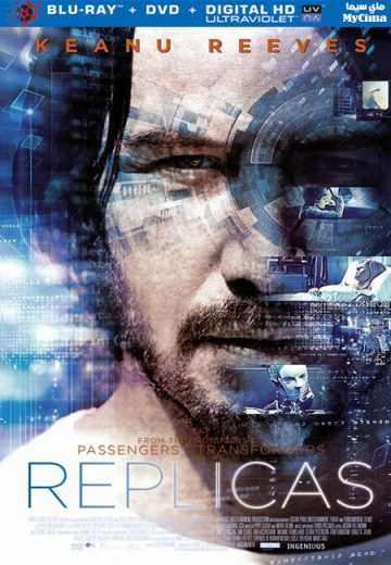 مشاهدة فيلم Replicas 2018 مترجم