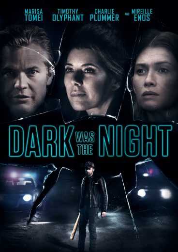 مشاهدة فيلم Dark Was the Night 2018 مترجم
