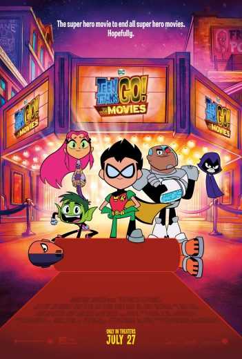 مشاهدة فيلم Teen Titans Go To the Movies 2018 مترجم