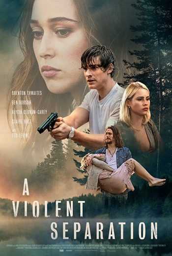 مشاهدة فيلم A Violent Separation 2019 مترجم