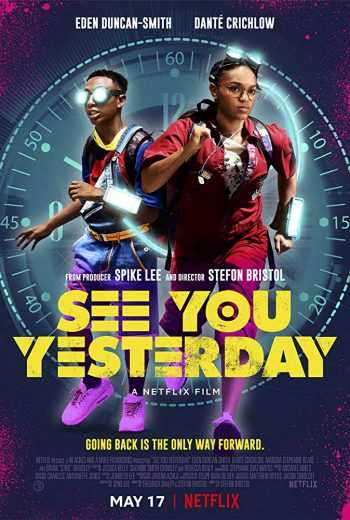 فيلم الاكشن See You Yesterday 2019