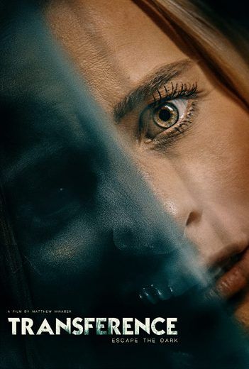 مشاهدة فيلم Transference: Escape the Dark 2020 مترجم