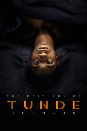 مشاهدة فيلم The Obituary of Tunde Johnson 2019 مترجم