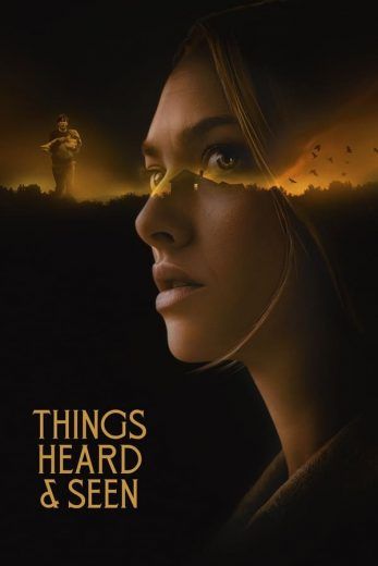 مشاهدة فيلم Things Heard & Seen 2021 مدبلج