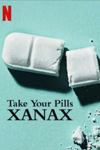 مشاهدة فيلم Take Your Pills: Xanax 2022 مترجم