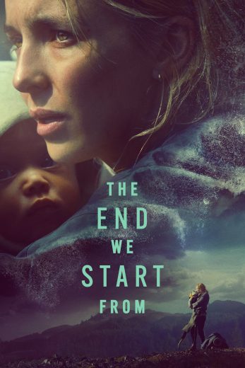 مشاهدة فيلم The End We Start From 2023 مدبلج