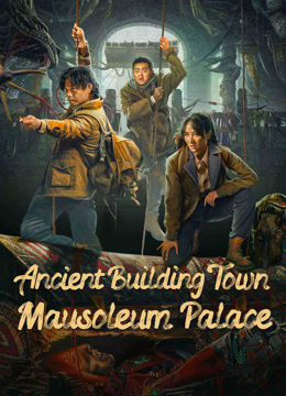 مشاهدة فيلم Ancient Building Town Mausoleum Palace 2024 مترجم