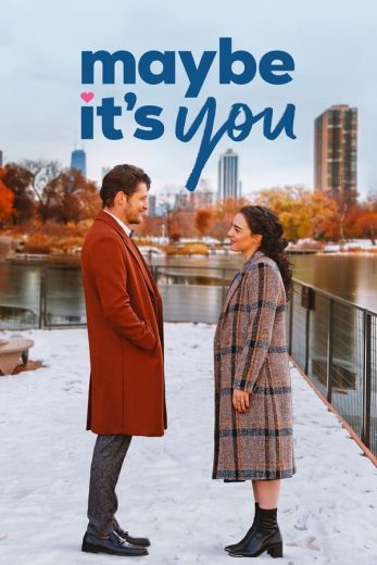 مشاهدة فيلم Maybe It’s You 2023 مترجم