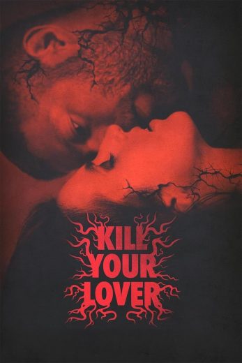 مشاهدة فيلم Kill Your Lover 2023 مترجم
