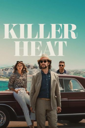 مشاهدة فيلم Killer Heat 2024 مترجم