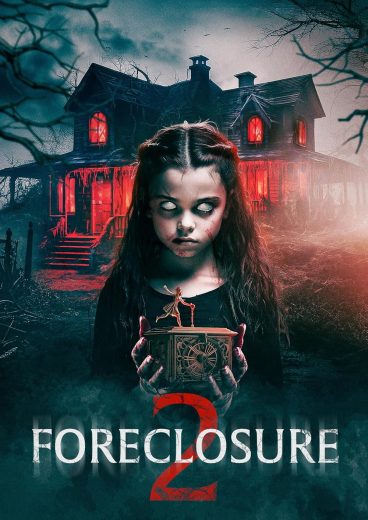مشاهدة فيلم Foreclosure 2 2025 مترجم